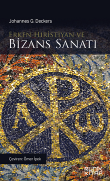 Erken Hıristiyan ve Bizans Sanatı