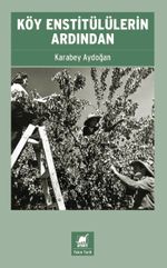 Köy Enstitülülerin Ardından