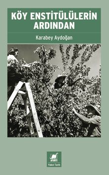 Köy Enstitülülerin Ardından