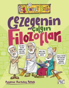 Gezegenin Çılgın Filozofları