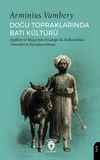 Doğu Topraklarında Batı K&uuml;lt&uuml;r&uuml; İngiltere ve Rusya'nın Ortadoğu'da Kullandıkları Y&ouml;ntemlerin Karşılaştırılması