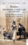 Zor Nikahı ve Tabib-i Aşk (Aşk Doktoru)