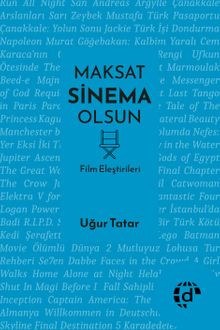 Maksat Sinema Olsun & Film Eleştirileri