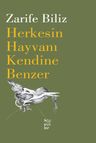 Herkesin Hayvanı Kendine Benzer
