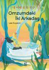 Omzumdaki İki Arkadaş