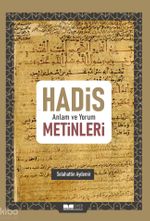 Hadis Anlam ve Yorum Metinleri