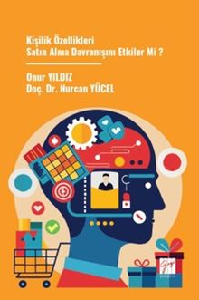 Kişilik Özellikleri Satın Alma Davranışını Etkiler Mi ?