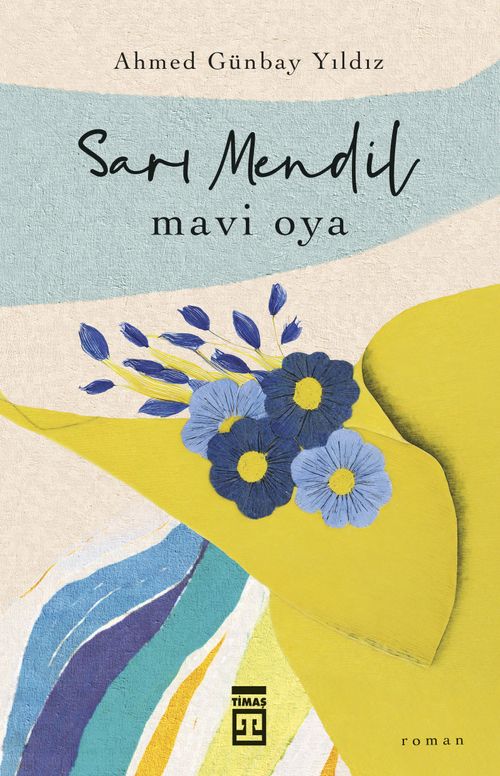 Sarı Mendil Mavi Oya & Sevdanın Ateşle İmtihanı