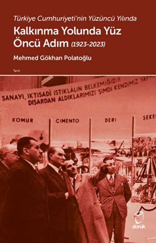 Türkiye Cumhuriyeti'nin Yüzüncü Yılında  Kalkınma Yolunda Yüz Öncü Adım (1923-2023)