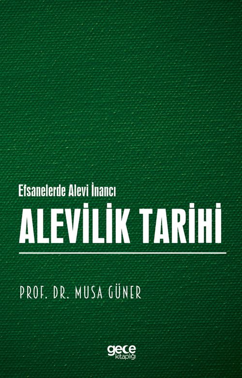 Alevilik Tarihi & Efsanelerde Alevi İnancı