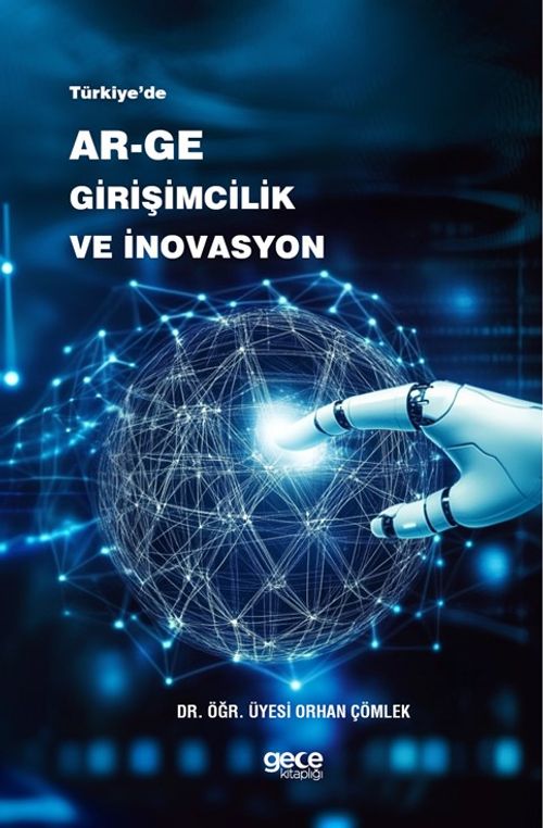 Türkiye'de Ar-Ge Girişimcilik ve İnovasyon