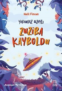 Zuziba Kayboldu / Yaramaz Uzaylı 2