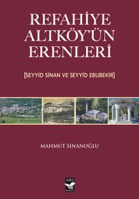 Refahiye Altköyün Erenleri (Seyyid Sinan ve Seyyid Ebubekir)
