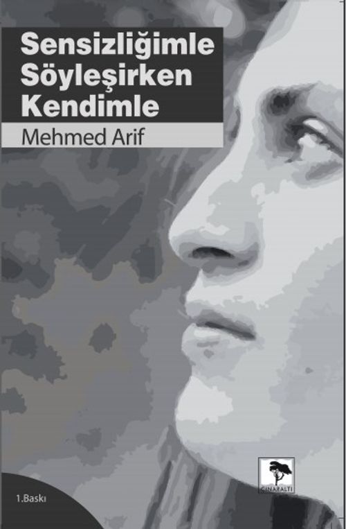 Sensizliğimle Söyleşirken Kendimle