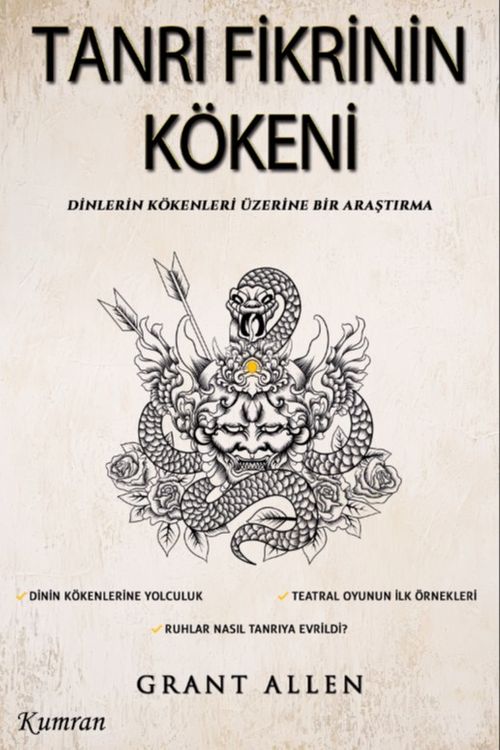 Tanrı Fikrinin Kökeni & Dinlerin Kökenleri Üzerine Bir Araştırma