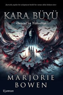 Kara Büyü & Deccal'in Yükselişi