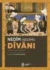 Ned&icirc;m (Ned&icirc;m&icirc;) D&icirc;vanı (İnceleme-Metin-Tıpkıbasım)