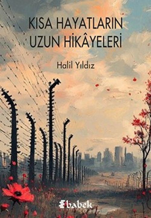 Kısa Hayatların Uzun Hikayeleri