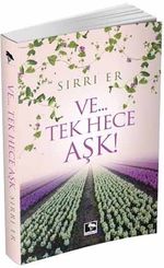 Ve…Tek Hece Aşk!