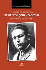 Üslupbilimi Açısındandan Bekir Sıtkı Çobanzade'nin Şiirlerinin İncelenmesi