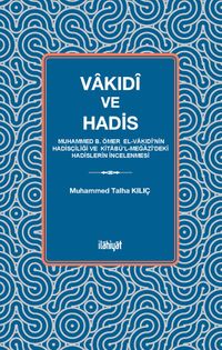 Vakıdî ve Hadis
