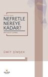 Nefretle Nereye Kadar?