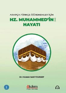 Arapça-Türkçe Öğrenenler için Hz. Muhammed'in (s.a.v) Hayatı (A1-A2)
