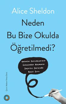 Neden Bu Bize Okulda Öğretilmedi?