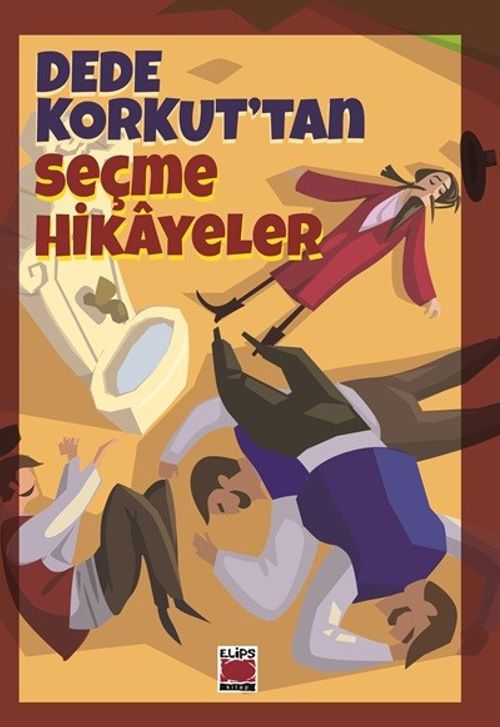 Dede Korkut'tan Seçme Hikayeler