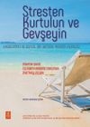 Stresten Kurtulun ve Gevşeyin & Uygulamalı ve G&uuml;ncel Bir Kendine Yardım Kılavuzu
