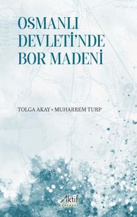 Osmanlı Devleti'nde  Bor Madeni