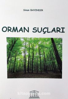 Orman Suçları - Doç. Dr. Sinan Bayındır
