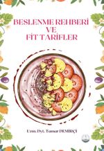 Beslenme Rehberi ve Fit Tarifler