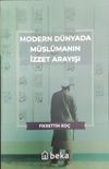 Modern D&uuml;nyada M&uuml;sl&uuml;manın İzzet Arayışı
