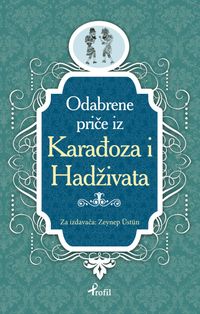 Karagöz ile Hacivat / Boşnakça Seçme Hikayeler 