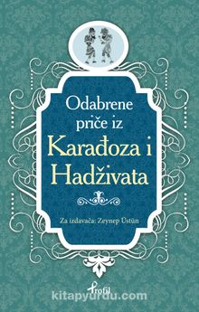 Karagöz ile Hacivat / Boşnakça Seçme Hikayeler - Zeynep Üstün