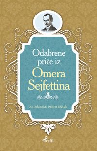 Ömer Seyfettin / Boşnakça Seçme Hikayeler 