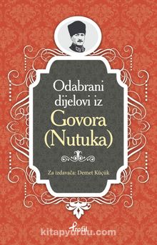 Nutuk / Boşnakça Seçme Hikayeler - Demet Küçük