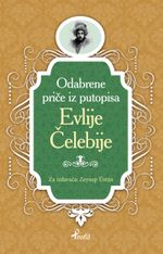 Evliya Çelebi / Boşnakça Seçme Hikayeler 