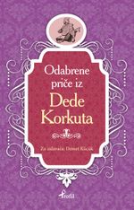 Dede Korkut / Boşnakça Seçme Hikayeler 