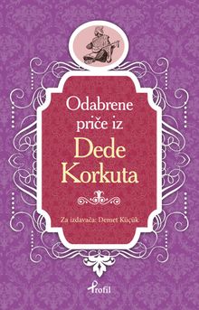 Dede Korkut / Boşnakça Seçme Hikayeler 