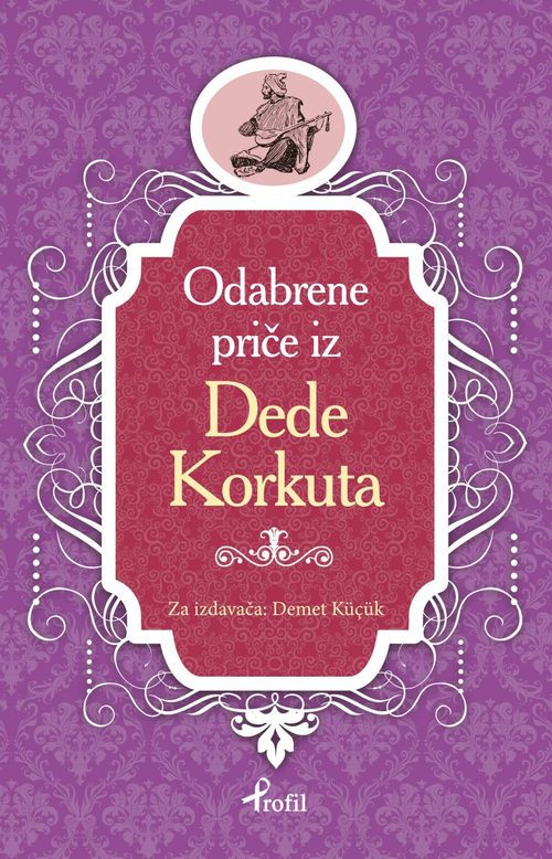 Dede Korkut / Boşnakça Seçme Hikayeler 