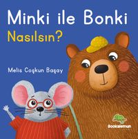 Minki ile Bonki / Nasılsın?