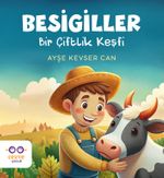 Besigiller & Bir Çiftlik Keşfi