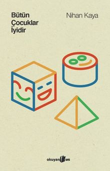 Bütün Çocuklar İyidir