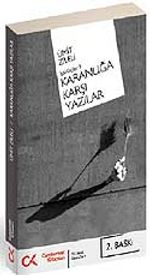 Karanlığa Karşı Yazılar & İşbirlikçiler -3