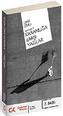 Karanlığa Karşı Yazılar & İşbirlikçiler -3