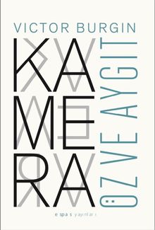 Kamera: Öz ve Aygıt