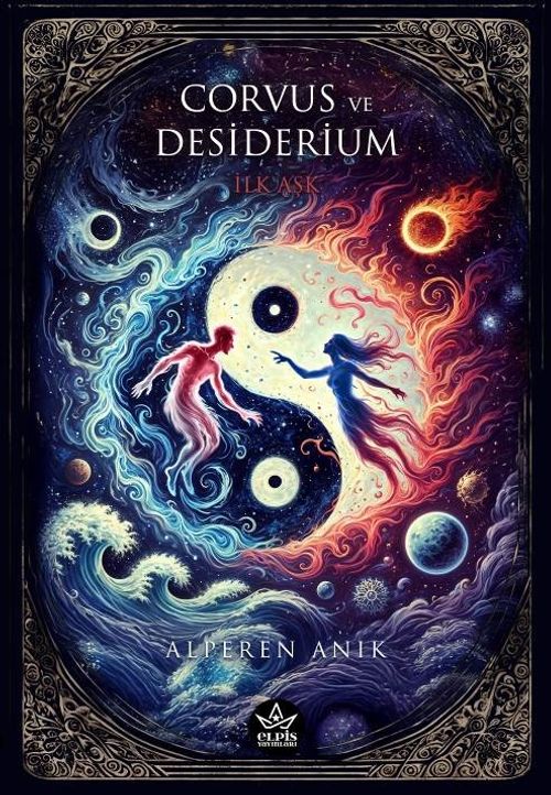 Corvus ve  Desiderium & İlk Aşk