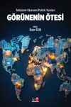 İletişimin Ekonomi Politik Yazıları G&ouml;r&uuml;nenin &Ouml;tesi
